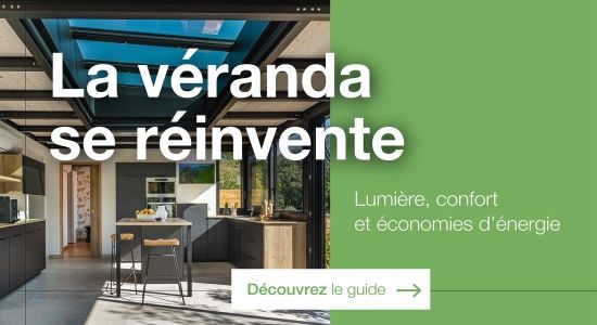 Guide sur la véranda : Lumière, confort et énergie